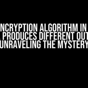 Same Encryption Algorithm in C# and Java Produces Different Output: Unraveling the Mystery