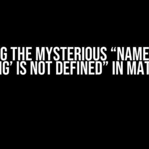 Solving the Mysterious “NameError: name ‘fig’ is not defined” in Matplotlib